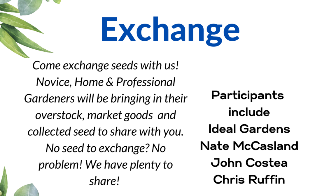 Gardening 101 Annual Seed Exchange