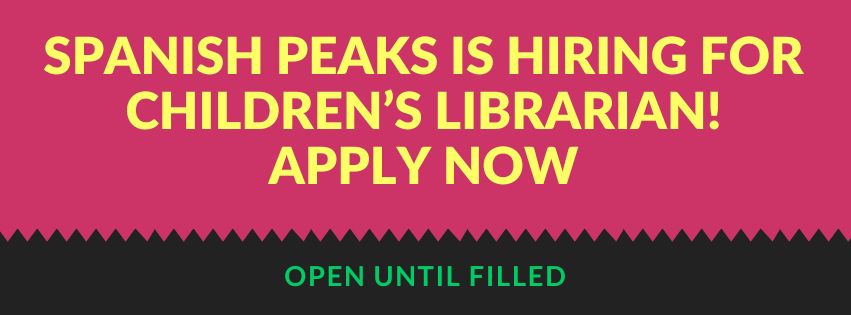 Spanish Peaks Library District is Hiring